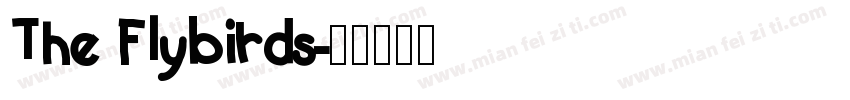 The Flybirds字体转换